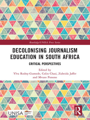 cover image of Decolonising Journalism Education in South Africa